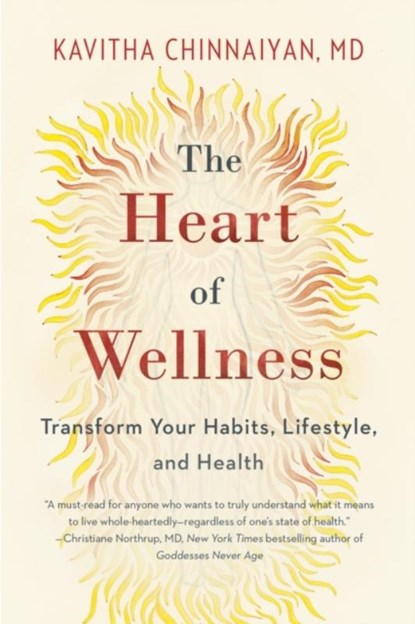 The Heart of Wellness, Kavitha Chinnaiyan - Paperback - 9781953023001