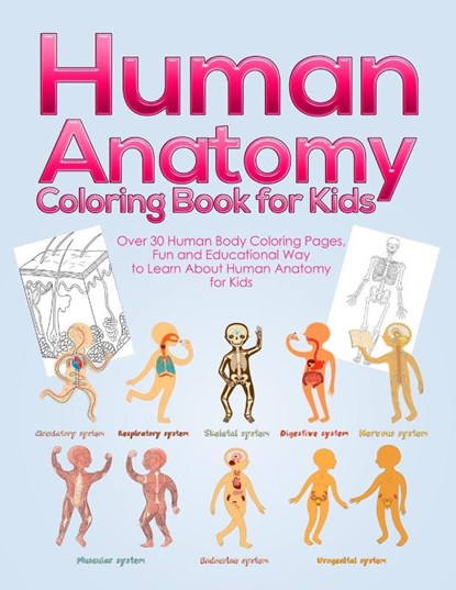 Human Anatomy Coloring Book for Kids, Pineapple Activity Books - Paperback - 9781953036032