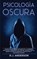 Psicologia Oscura, R J Anderson - Paperback - 9781953036063