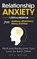 Relationship Anxiety, Amy White - Paperback - 9781953036438