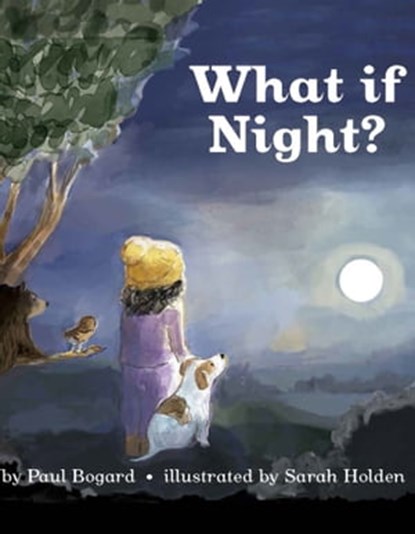 What if Night?, Paul Bogard - Ebook - 9781953055033