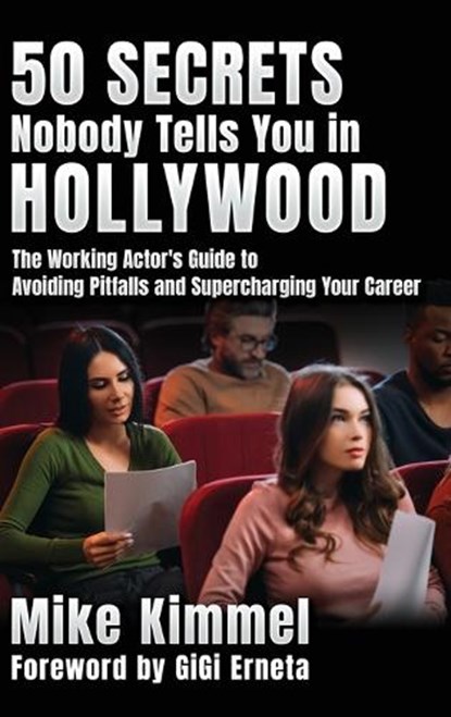 50 Secrets Nobody Tells You in Hollywood, Mike Kimmel - Gebonden - 9781953057174