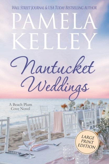 Nantucket Weddings, Pamela M Kelley - Paperback - 9781953060129