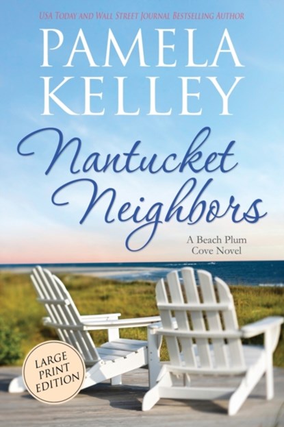 Nantucket Neighbors, Pamela M Kelley - Paperback - 9781953060143