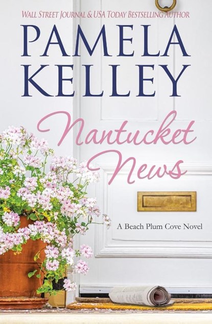 Nantucket News, Pamela Kelley - Paperback - 9781953060259