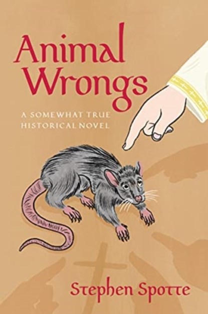 Animal Wrongs, SPOTTE,  Stephen - Paperback - 9781953103093