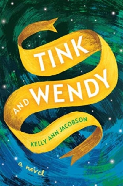 Tink and Wendy, Kelly Ann Jacobson - Paperback - 9781953103130