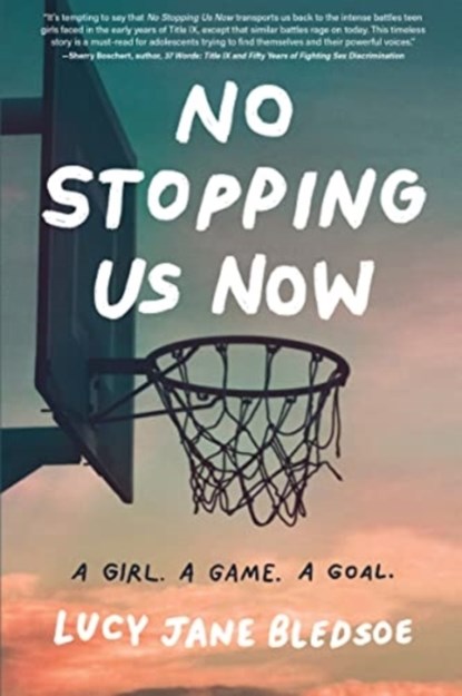 No Stopping Us Now, Lucy Jane Bledsoe - Paperback - 9781953103208