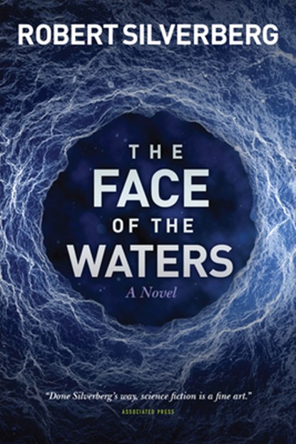 The Face of the Waters, Robert Silverberg - Paperback - 9781953103277