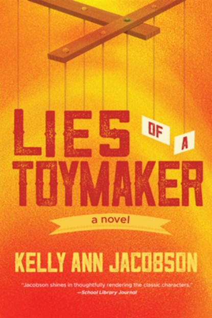 Lies of a Toymaker, Kelly Ann Jacobson - Paperback - 9781953103512