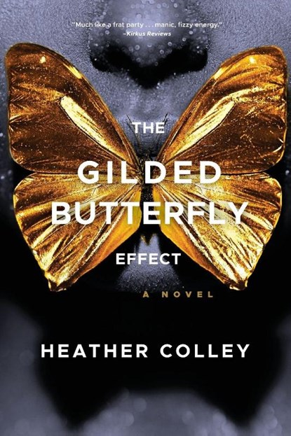 The Gilded Butterfly Effect, Heather Colley - Paperback - 9781953103628