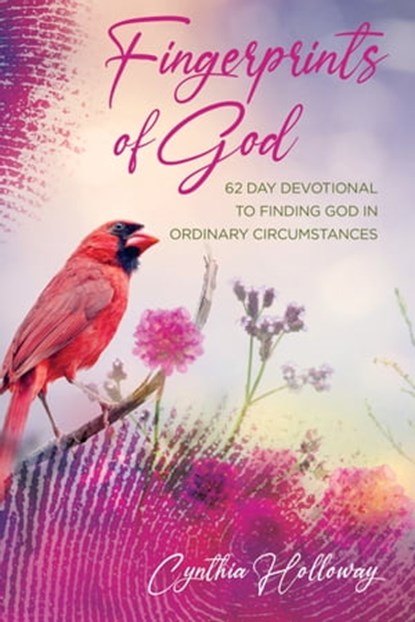 Fingerprints of God, Cynthia Holloway - Ebook - 9781953114051
