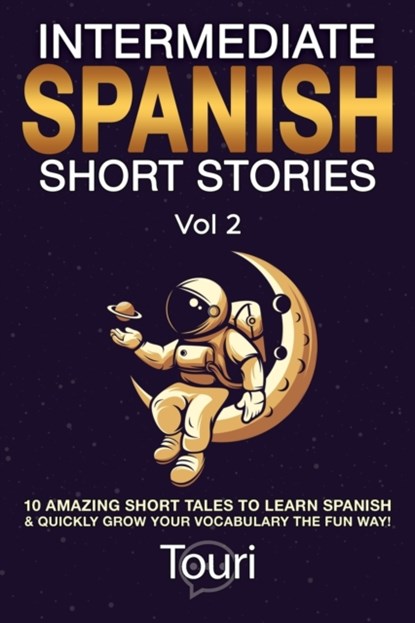 Intermediate Spanish Short Stories, Touri Language Learning - Paperback - 9781953149145