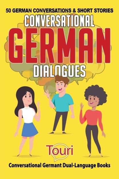 Conversational German Dialogues, Touri Language Learning - Paperback - 9781953149206