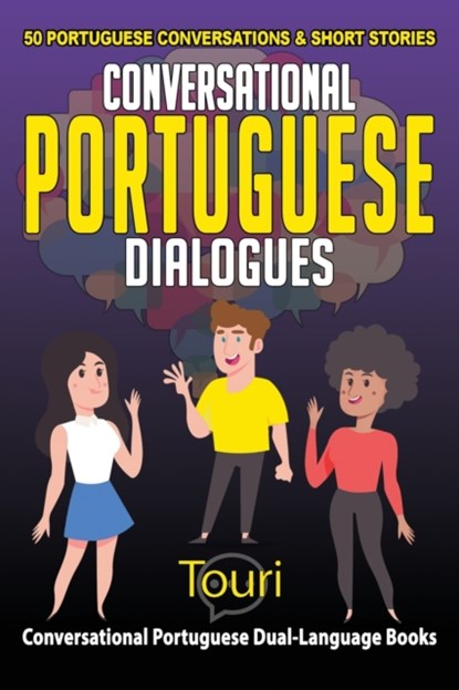 Conversational Portuguese Dialogues, Touri Language Learning - Paperback - 9781953149213