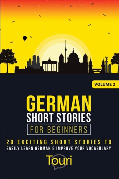 German Short Stories for Beginners, Touri Language Learning - Paperback - 9781953149251