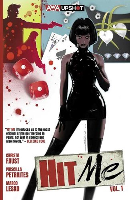 Hit Me, Christa Faust ; Priscilla Petraites - Paperback - 9781953165367