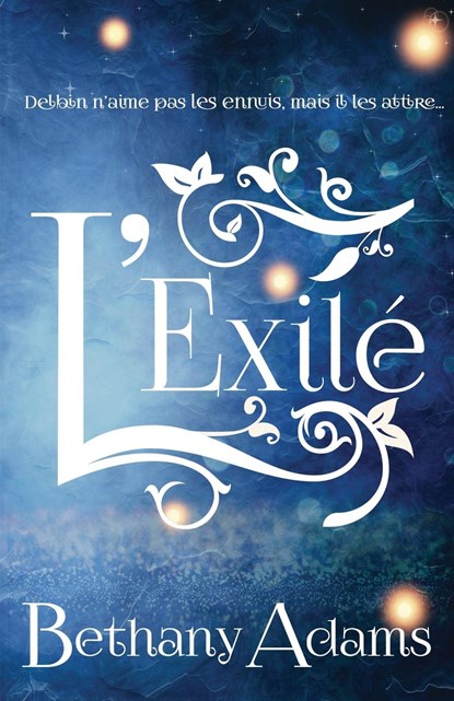 L'Exilé, Bethany Adams - Paperback - 9781953171177
