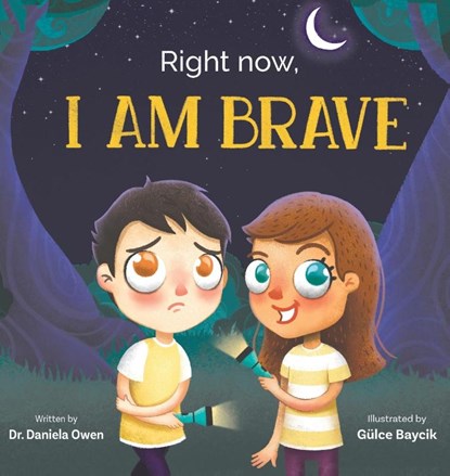 Right Now, I Am Brave, Daniela Owen - Gebonden - 9781953177261