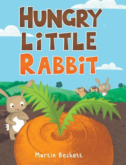 Hungry Little Rabbit, Martin Beckett - Gebonden - 9781953177919