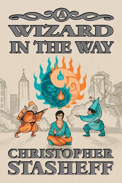 A Wizard in the Way, Christopher Stasheff - Paperback - 9781953215819
