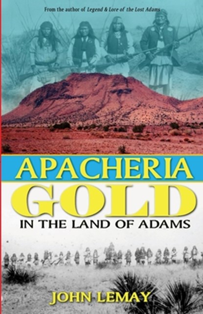 Apacheria Gold, Lemay - Paperback - 9781953221162