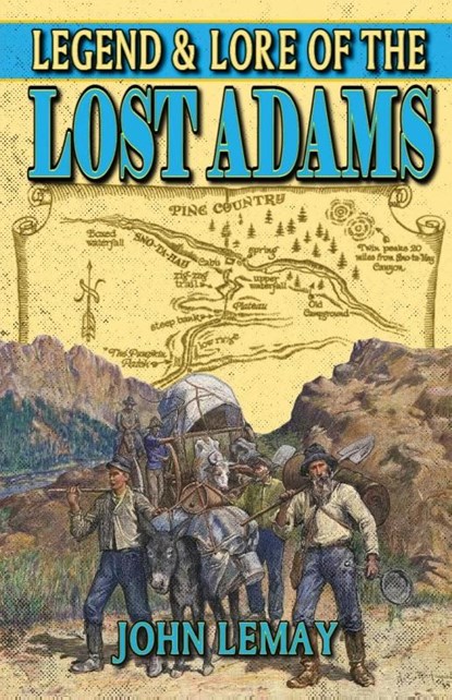 Legend & Lore of the Lost Adams, John Lemay - Paperback - 9781953221193