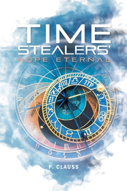 Time Stealers, P Clauss - Paperback - 9781953223920