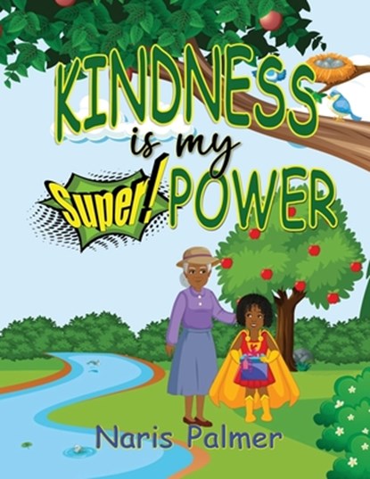 KINDNESS is my SuperPOWER, Naris Palmer - Paperback - 9781953241641