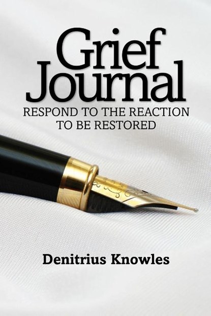 Grief Journal, Denitrius Knowles - Paperback - 9781953241849