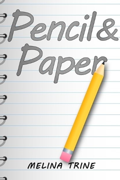 Pencil & Paper, Melina Trine - Paperback - 9781953241870