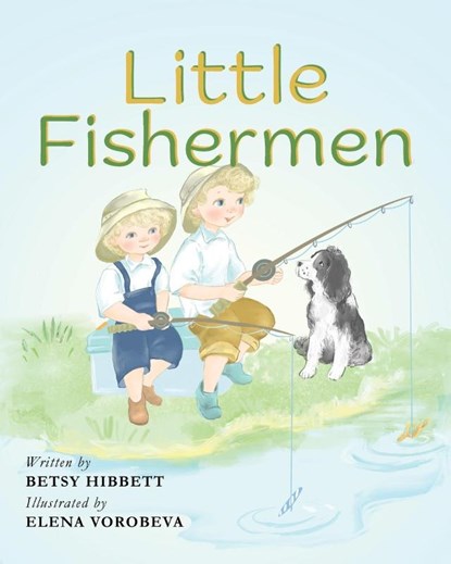 Little Fishermen, Betsy Hibbett ; Elena Vorobeva - Paperback - 9781953259547