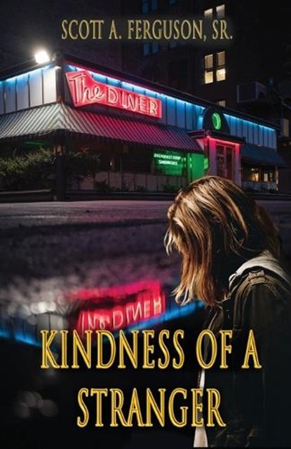 Kindness of a Stranger, Scott A Ferguson - Paperback - 9781953263155