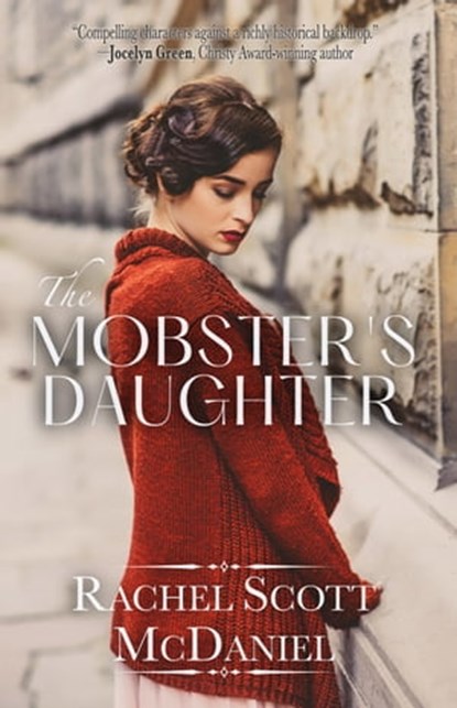 The Mobster's Daughter, Rachel Scott McDaniel - Ebook - 9781953290144