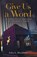 Give Us a Word, John L Blackburn - Paperback - 9781953300812