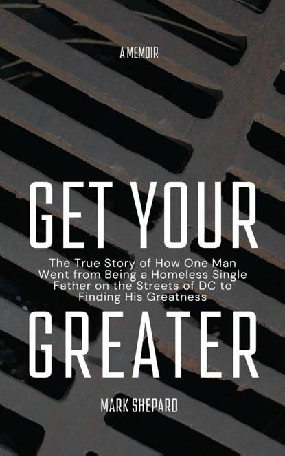 Get Your Greater, Mark Shepard - Paperback - 9781953315274