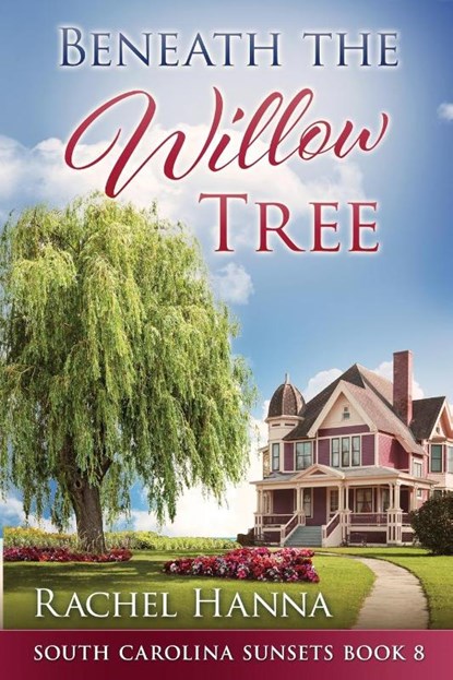 Beneath The Willow Tree, Rachel Hanna - Paperback - 9781953334466