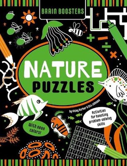 Brain Boosters Nature Puzzles (with Neon Colors) Learning Activity Book for Kids: Activities for Boosting Problem-Solving Skills, Vicky Barker - Paperback - 9781953344434