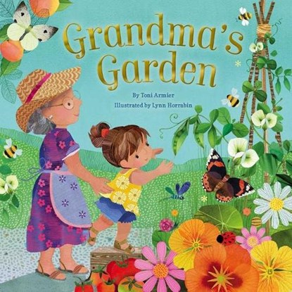 Grandma's Garden, Toni Armier - Gebonden - 9781953344649