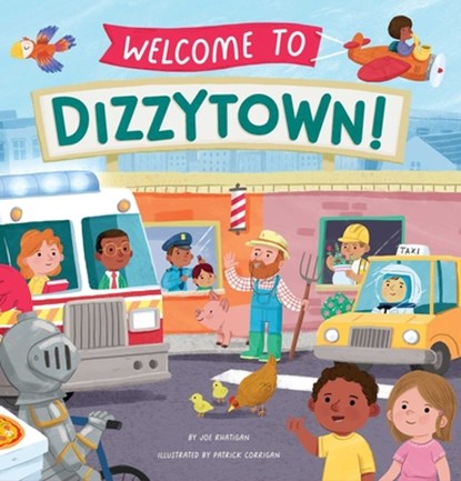 Welcome to Dizzytown!, Joe Rhatigan - Gebonden - 9781953344748