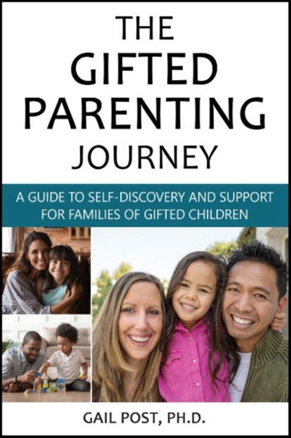 The Gifted Parenting Journey, Gail (Gail Post) Post - Paperback - 9781953360151