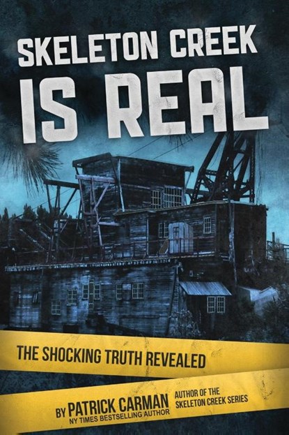 Skeleton Creek is Real (UK Edition), Patrick Carman - Paperback - 9781953380302