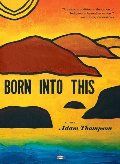 BORN INTO THIS, Adam Thompson - Paperback - 9781953387042