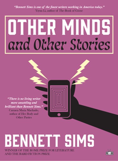 Other Minds and Other Stories, Bennett Sims - Paperback - 9781953387356