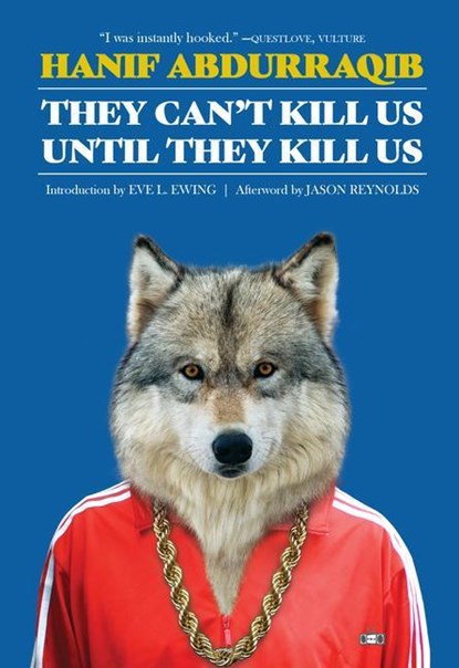 THEY CANT KILL US UNTIL THEY K, Hanif Abdurraqib ; Jason Reynolds ; Eve L. Ewing - Paperback - 9781953387448