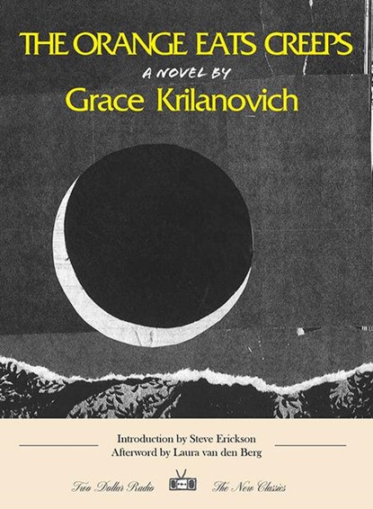 The Orange Eats Creeps, Grace Krilanovich - Paperback - 9781953387509
