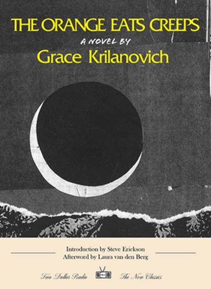 The Orange Eats Creeps, Grace Krilanovich - Paperback - 9781953387509