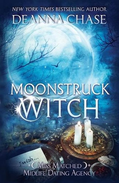 Moonstruck Witch, Deanna Chase - Paperback - 9781953422682