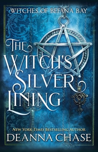 The Witch's Silver Lining, Deanna Chase - Paperback - 9781953422712