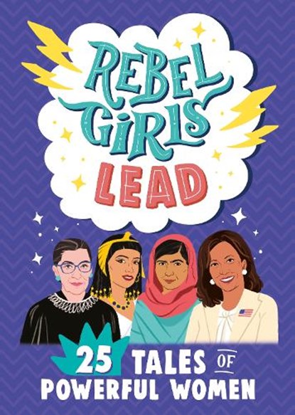 Rebel Girls Lead: 25 Tales of Powerful Women, Rebel Girls - Paperback - 9781953424068